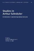 Studies in Arthur Schnitzler: Centennial Commemorative Volume