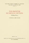 The Painter in French Fiction: A Critical Essay