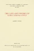 The Life and Works of Luis Carlos L?pez