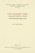 Two Against Time: A Study of the Very Present Worlds of Paul Claudel and Charles P?guy