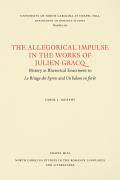 The Allegorical Impulse in the Works of Julien Gracq: History as Rhetorical Enactment in Le Rivage Des Syrtes and Un Balcon En For�t