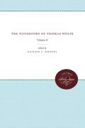 The Notebooks of Thomas Wolfe: Volume II