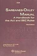 Sarbanes Oxley Manual A Handbook For The Act & Sec Rules Third Edition