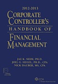 Corporate Controllers Handbook Of Financial Management 2012 2013 With Cd Rom