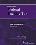 Federal Income Tax Code & Regulations Selected Sections 2012 2013