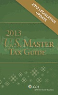 U S Master Tax Guide 2013 Legislative Update