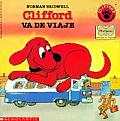 Clifford Va de Viaje / Clifford Takes a Trip (Clifford the Big Red Dog)