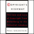 Copyrights Highway The Law & Lore Of C