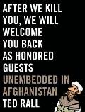 After We Kill You, We Will Welcome You Back as Honored Guests