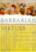 Barbarian Virtues The United States Enco