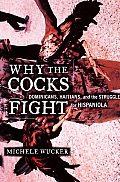 Why The Cocks Fight