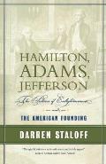 Hamilton, Adams, Jefferson: The Politics of Enlightenment and the American Founding