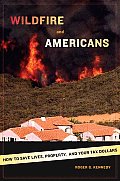Wildfire & Americans How To Save Lives