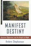 Manifest Destiny American Expansionism