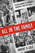 All in the Family The Realignment of American Democracy Since the 1960s