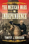 Mexican Wars For Independence