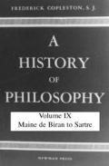 History of Philosophy Volume 9 Maine De Biran to Sartre