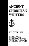 25. St. Cyprian: The Lapsed, the Unity of the Catholic Church