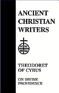 49. Theodoret of Cyrus: On Divine Providence