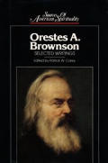 Orestes A Brownson Selected Writings