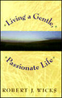 Living A Gentle Passionate Life