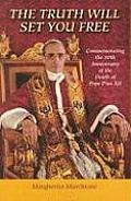 The Truth Will Set You Free: Commemorating the 50th Anniversary of the Death of Pope Pius XII