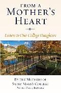 From a Mother's Heart: Letters to Our College Daughters