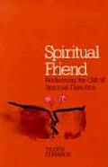Spiritual Friend Reclaiming The Gift Of