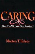 Caring How Can We Love One Another