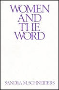 Women & the Word The Gender of God in the New Testament & the Spirituality of Women