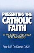 Presenting the Catholic Faith