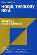 Dissent in the Church (No. 6 ): Readings in Moral Theology No. 6