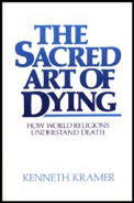 Sacred Art of Dying How World Religions Understand Death