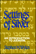 Settings Of Silver An Introduction To Judaism