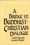 Bridge To Buddhist Christian Dialogue