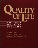 Quality of Life: The New Medical Dilemma