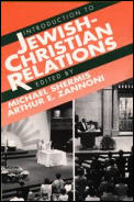 Introduction TO JEWISH CHRISTIAN RELATIONS