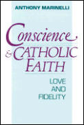 Conscience and Catholic Faith: Love and Fidelity