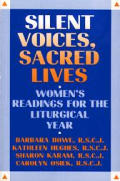 Silent Voices Sacred Lives Womens Readings For The Liturgical Year