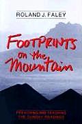 Footprints on the Mountain Preaching & Teaching the Sunday Readings