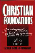 Christian Foundations (Revised Edition): An Introduction to Faith in Our Time