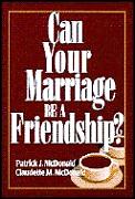 Can Your Marriage Be A Friendship