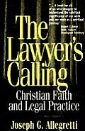 Lawyers Calling Christian Faith & Legal Practice