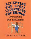 Accepting the Troll Underneath the Bridge: Overcoming Our Self-Doubts