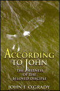 According to John The Witness of the Beloved Disciple