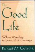 Good Life Where Morality & Spirituality Converge