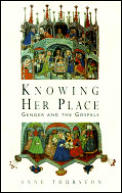 Knowing Her Place Gender & The Gospels