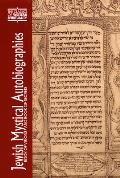 Jewish Mystical Autobiographies The Book of Visions & Megillat Setarim