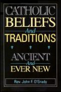 Catholic Beliefs & Traditions