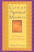 Great Spiritual Masters Their Answers to Six of Lifes Questions